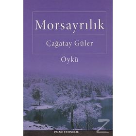 MORSAYRILIK - ÇAĞATAY GÜLER