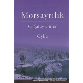 MORSAYRILIK - ÇAĞATAY GÜLER