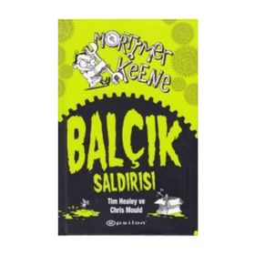 Mortimer Keene Balçık Saldırısı - Tim Healey Chris Mould
