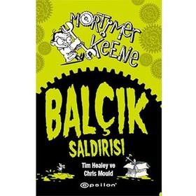 Mortimer Keene Balçık Saldırısı - Tim Healey Chris Mould