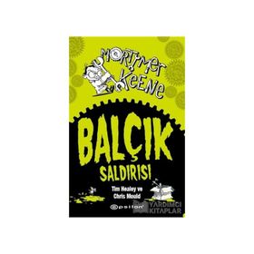Mortimer Keene Balçık Saldırısı - Tim Healey Chris Mould