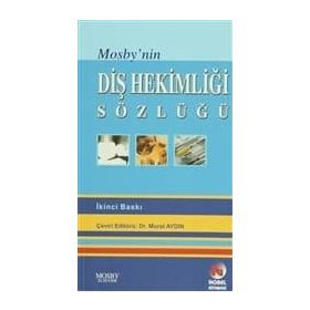 MOSBY'NIN DİŞ HEKİMLİĞİ SÖZLÜĞÜ - MURAT AYDIN