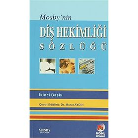 MOSBY'NIN DİŞ HEKİMLİĞİ SÖZLÜĞÜ - MURAT AYDIN