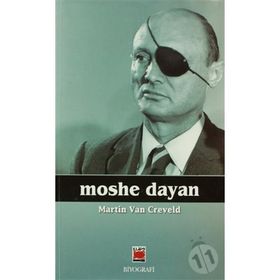 MOSHE DAYAN - MARTIN VAN CREVELD