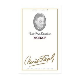 Moskof 15 - Necip Fazıl Kısakürek