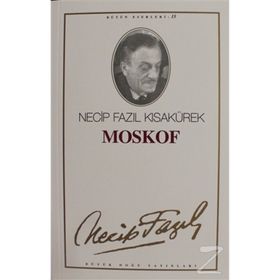 Moskof 15 - Necip Fazıl Kısakürek