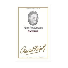 Moskof 15 - Necip Fazıl Kısakürek