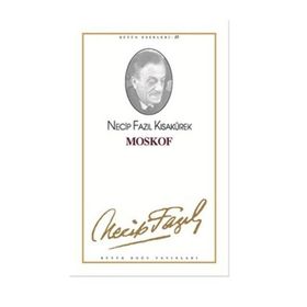 Moskof 15 - Necip Fazıl Kısakürek