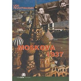MOSKOVA 1937 - LION FEUCHTWANGER