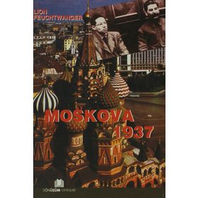 MOSKOVA 1937 - LION FEUCHTWANGER