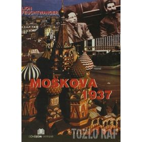 MOSKOVA 1937 - LION FEUCHTWANGER