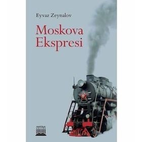 Moskova Ekspresi - Eyvaz Zeynalov