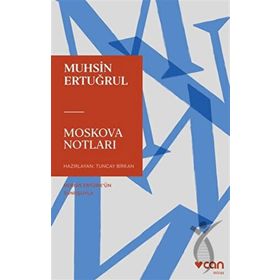 Moskova Notları - Muhsin Ertuğrul