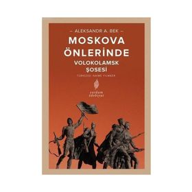 Moskova Önlerinde Volokolamks Şosesi - Aleksandr A. Bek