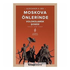 Moskova Önlerinde Volokolamks Şosesi - Aleksandr A. Bek