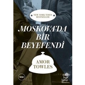 Moskova’da Bir Beyefendi - Amor Towles