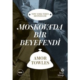 Moskova’da Bir Beyefendi - Amor Towles