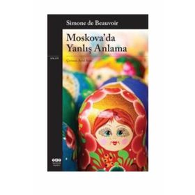 Moskova’da Yanlış Anlama - Simone de Beauvoir