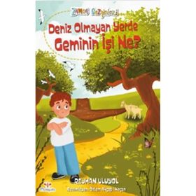 Mosquito Yayınları Zaman Gezginleri 9 – Deniz Olmayan Yerde Geminin İşi Ne?