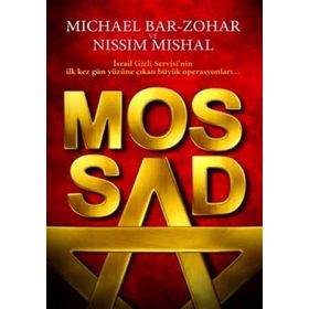MOSSAD BÜYÜK OPERASYONLAR - MICHAEL BAR-ZOHAR;NISSIM MISHAL