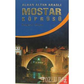MOSTAR KÖPRÜSÜ - ALTAN ARASLI