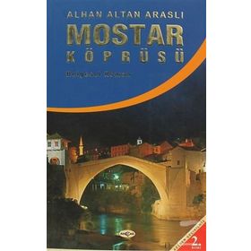 MOSTAR KÖPRÜSÜ - ALTAN ARASLI