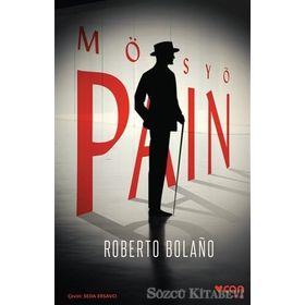 Mösyö Pain - Roberto Bolano