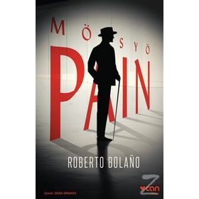 Mösyö Pain - Roberto Bolano