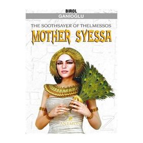 Mother Syessa - Birol Ganioğlu
