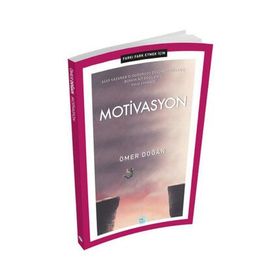 Motivasyon - Farkı Fark Etmek İçin - Ömer Doğan