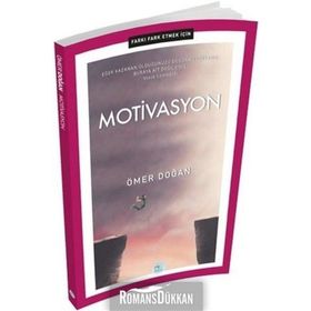Motivasyon - Farkı Fark Etmek İçin - Ömer Doğan