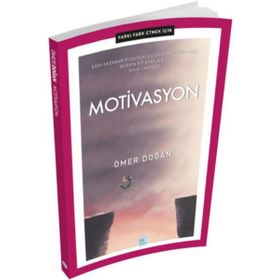 Motivasyon - Farkı Fark Etmek İçin - Ömer Doğan