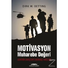 Motivasyon Muharebe Değeri - Dirk W. Oetting