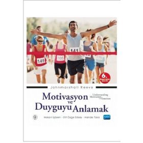Motivasyon ve Duyguyu Anlamak - Nobel Yayınevi
