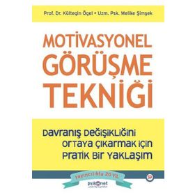 Motivasyonel Görüşme Tekniği - Kültegin Ögel