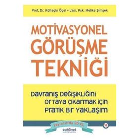 Motivasyonel Görüşme Tekniği - Kültegin Ögel
