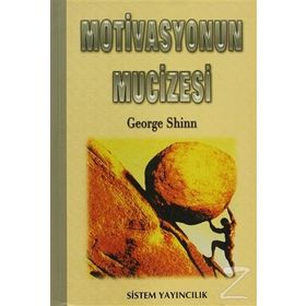 MOTIVASYONUN MUCIZESI - GEORGE SHINN