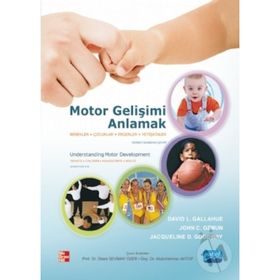 Motor Gelişimi Anlamak - David L. Gallahue yard dilara sevimay ozer Abdurrahman Aktop John C. Ozmun Jackie D. Goodway