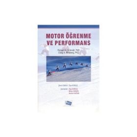MOTOR ÖĞRENME VE PERFORMANS - CRAIG A. WRISBERG;RICHARD A. SCHMIDT