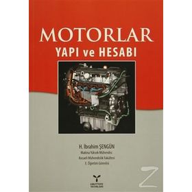 Motorlar Yapı ve Hesabı - H. İbrahim Şengün