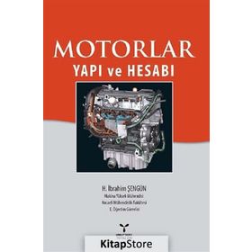 Motorlar Yapı ve Hesabı - H. İbrahim Şengün