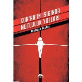 Motto Kuranın Işığında Mutluluk Yolları