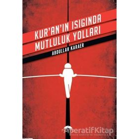 Motto Kuranın Işığında Mutluluk Yolları