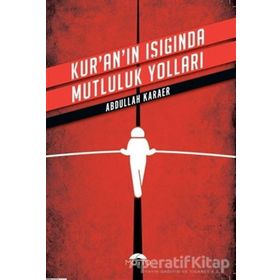 Motto Kuranın Işığında Mutluluk Yolları