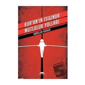 Motto Kuranın Işığında Mutluluk Yolları