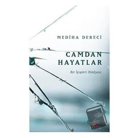 Motto Yayınlar Camdan Hayatlar