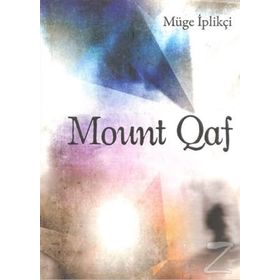 Mount Qaf - Müge İplikçi