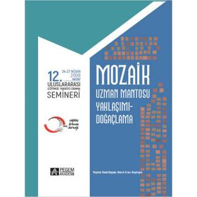 Mozaik 12. Uluslararası Yaratıcı Drama Semineri 24-27 Nisan 2008 Hatay - Pegem Akademi Yayıncılık