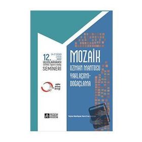 Mozaik 12. Uluslararası Yaratıcı Drama Semineri 24-27 Nisan 2008 Hatay - Pegem Akademi Yayıncılık