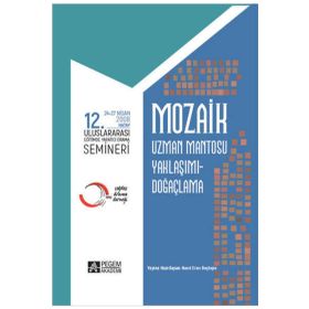 Mozaik 12. Uluslararası Yaratıcı Drama Semineri 24-27 Nisan 2008 Hatay - Pegem Akademi Yayıncılık